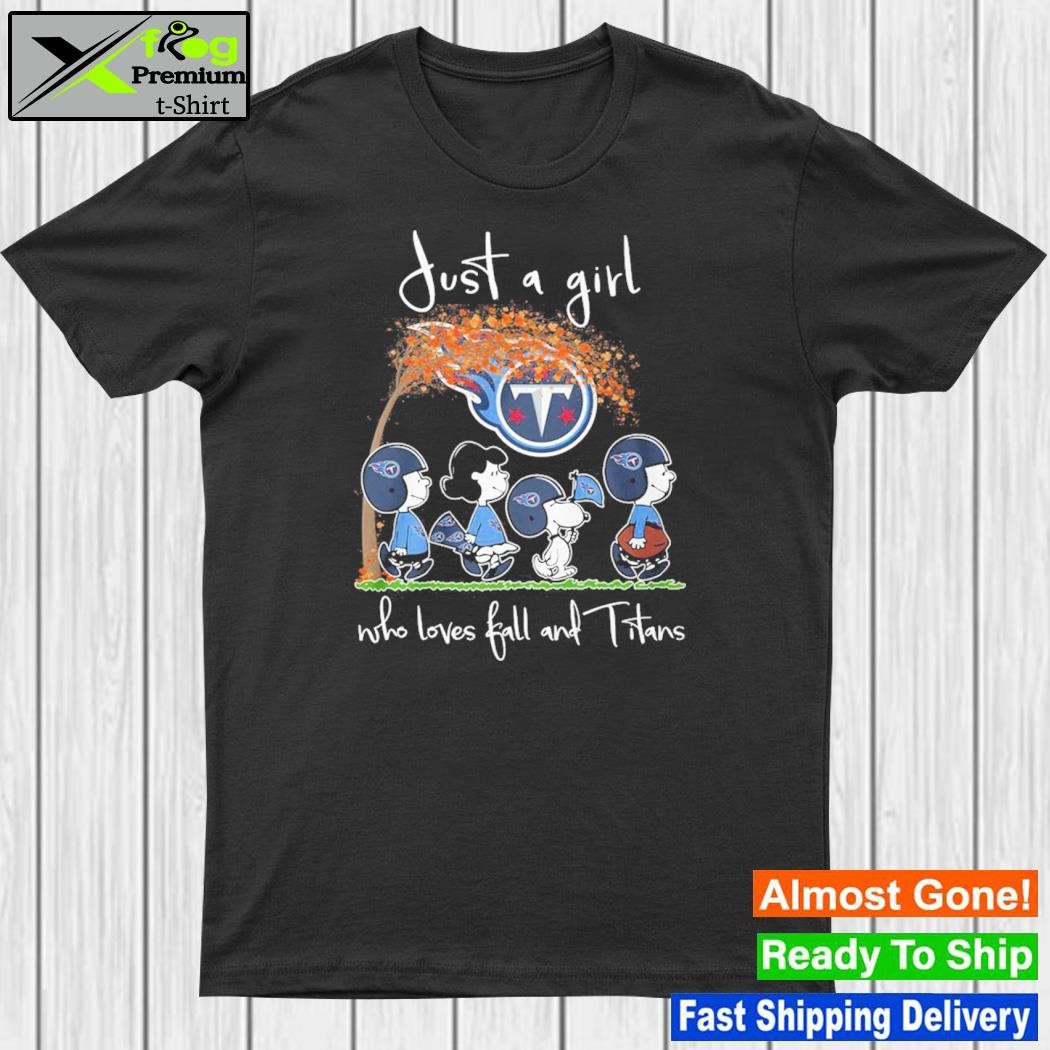 Design just a girl who loves fall and Titans shirt