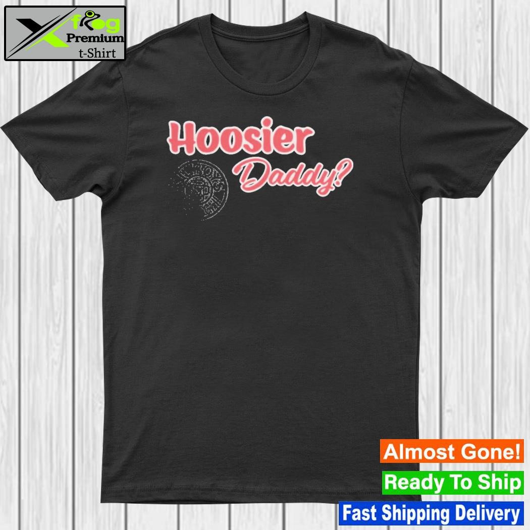 Design kilroy's Store Hoosier Daddy T-Shirt