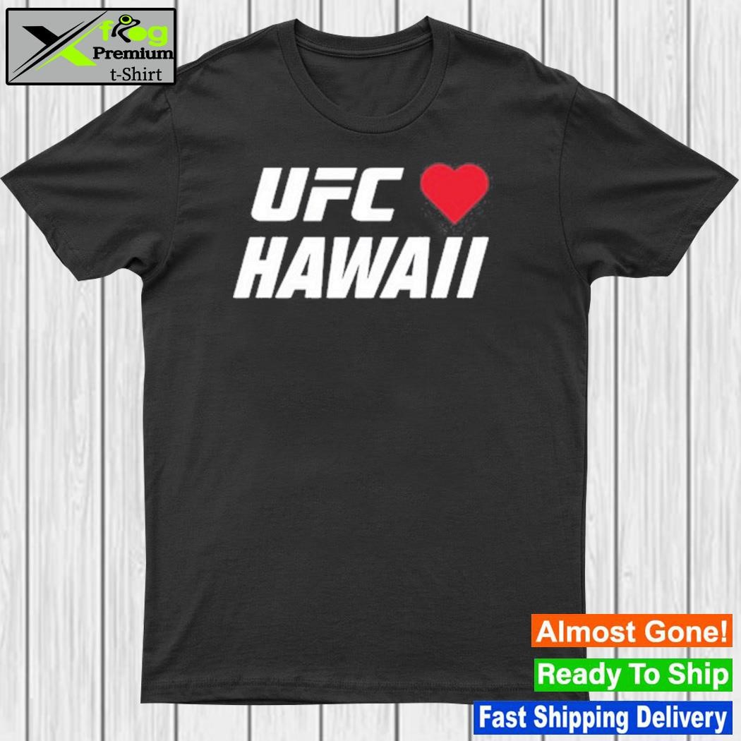 Design mac holloway ufc love hawaiI shirt