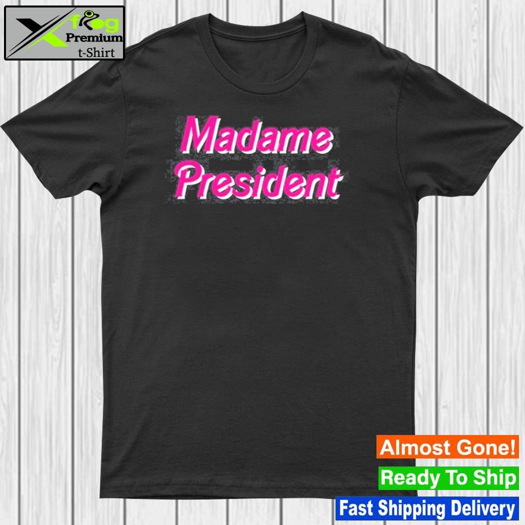 Design madame President Barbie Shirt