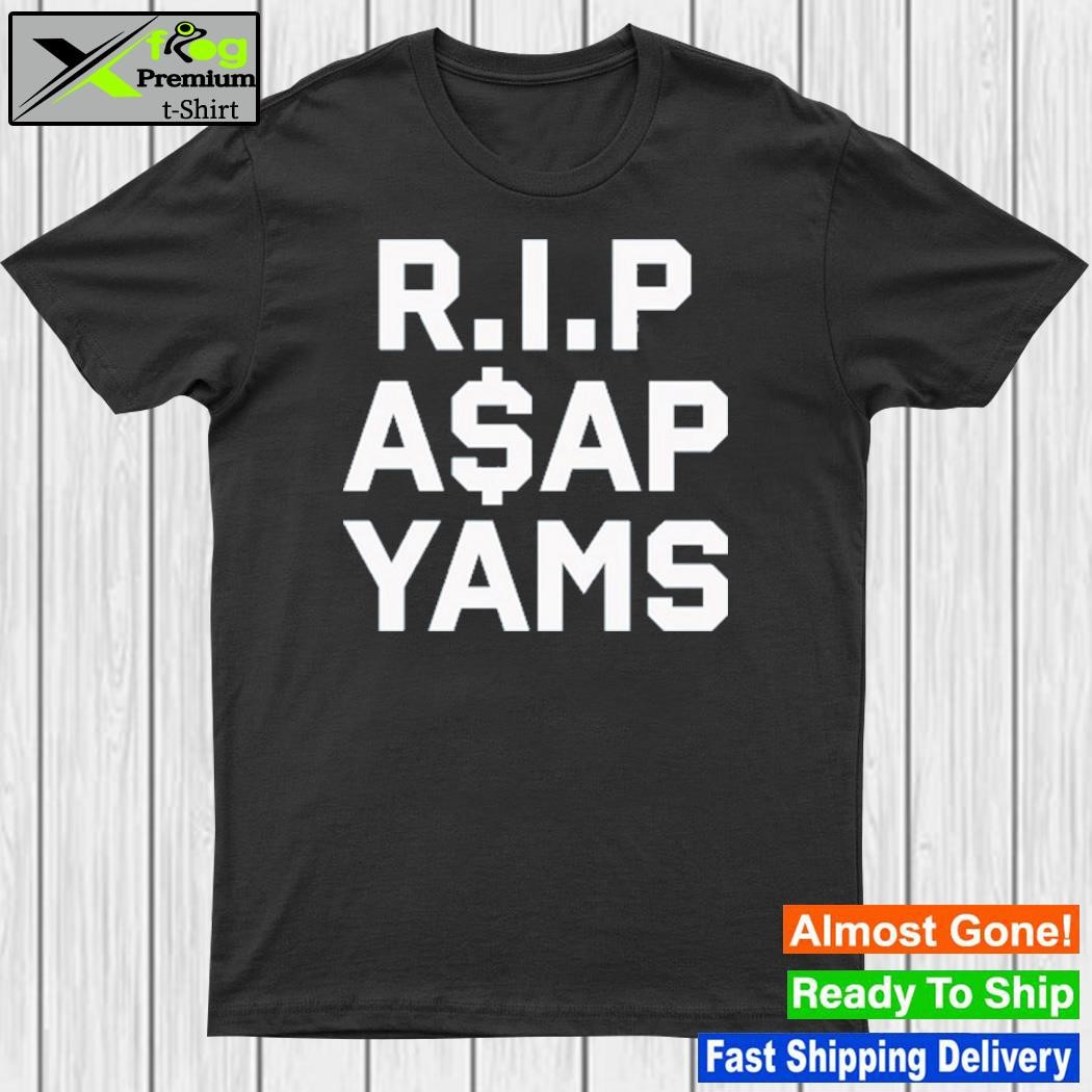 Design rip A$ap Yams Always Strive And Prosper Shirt