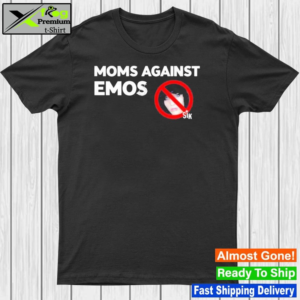 Design sikbrand Merch No Name Moms Against Emos Shirt