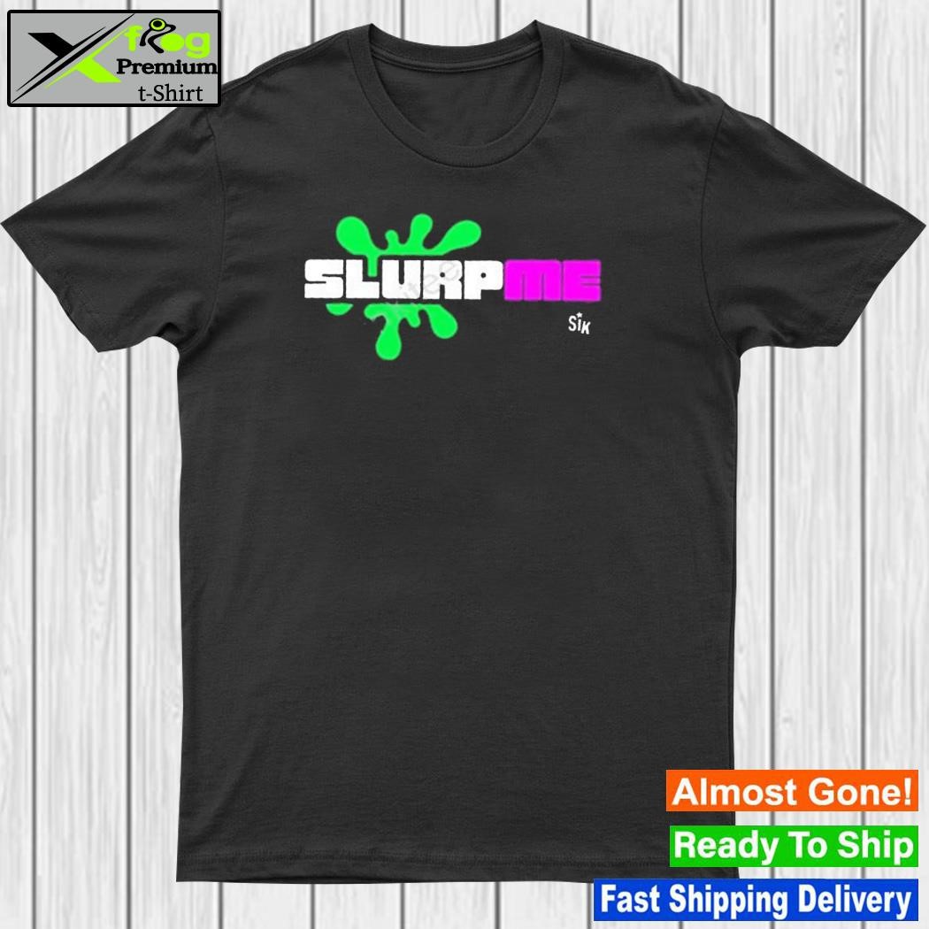 Design sikbrand Merch No Name Slurpme Shirt
