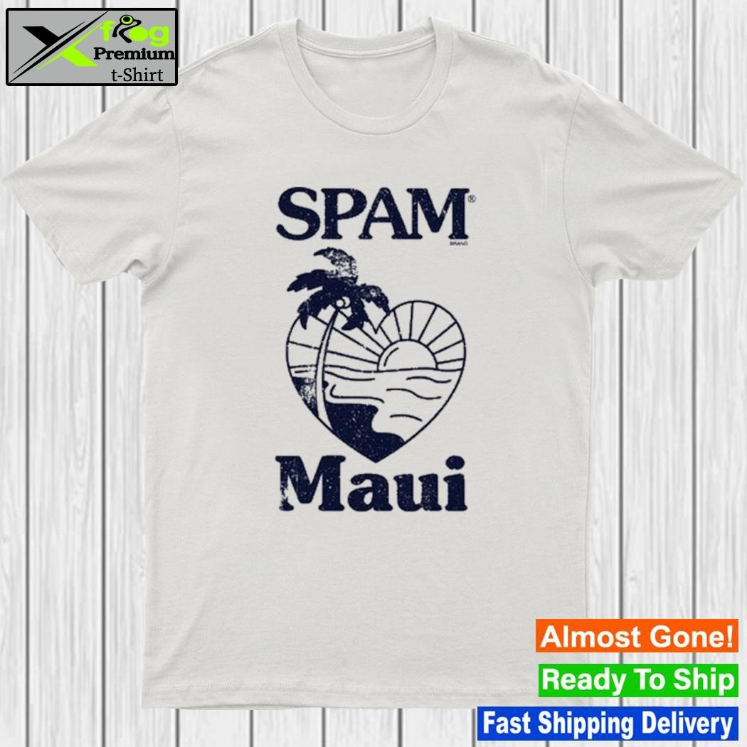 Design spam Maui Shirt