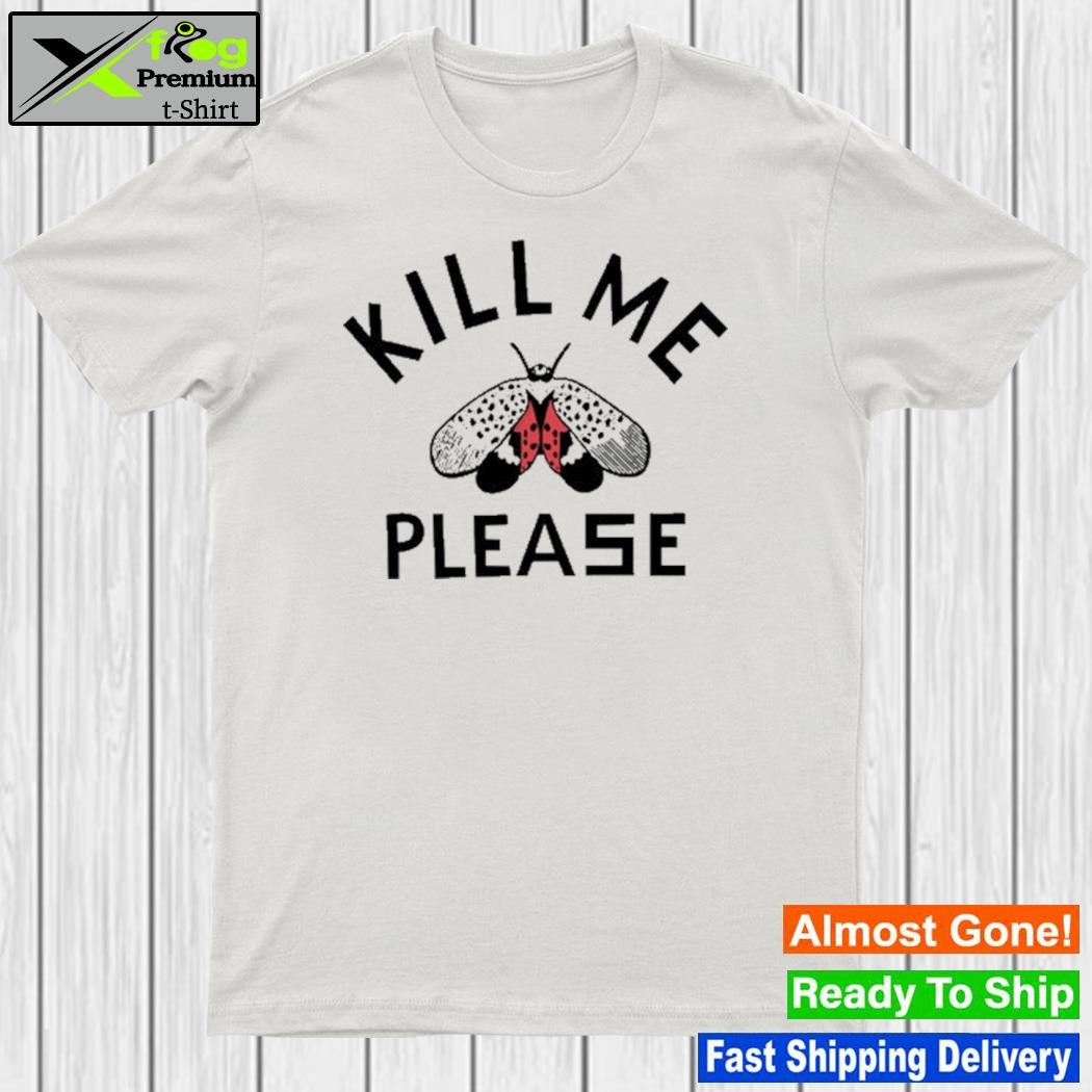 Design steel City Kill Me Please Shirt