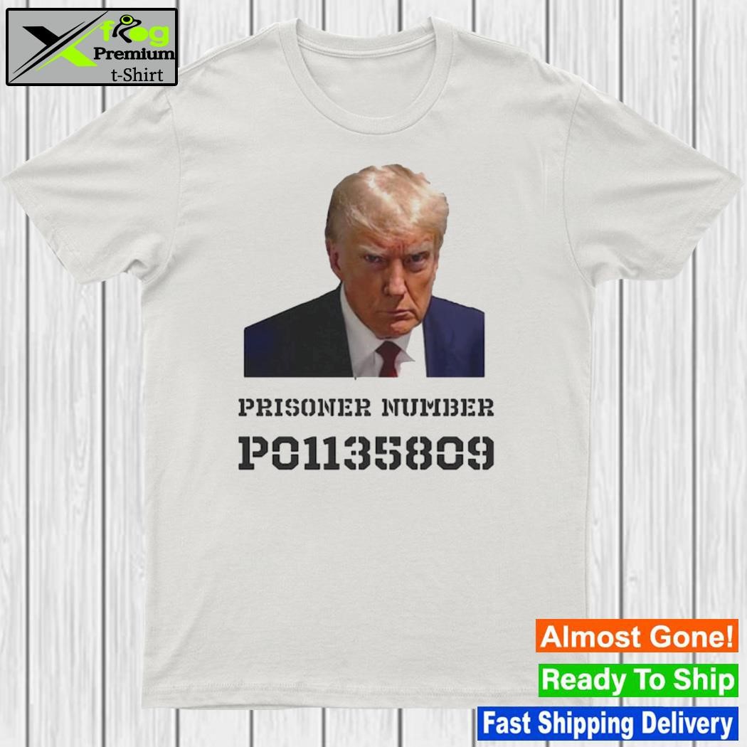 Donald Trump Mug Shot Tshirt Prisoner Number P01135809 T-Shirt