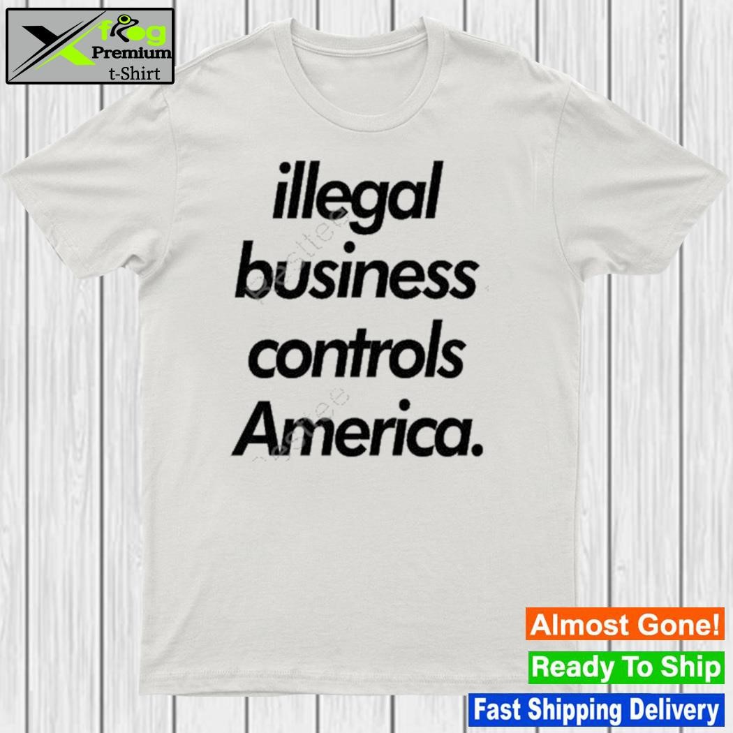 Donald Trump’S Mugshot Illegal Business Controls America Shirt Sweatshirt