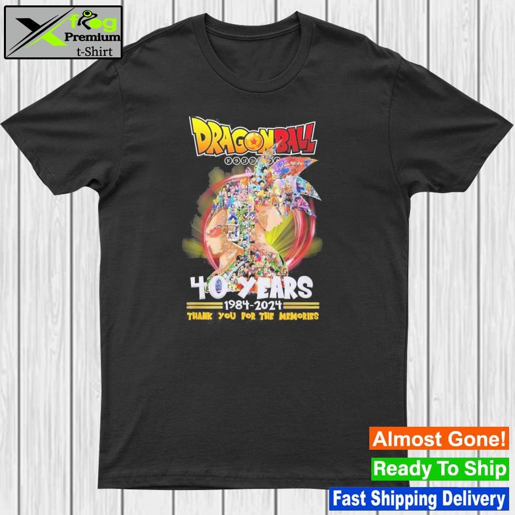Dragon ball 40 years 1984 – 2024 thank you for the memories shirt