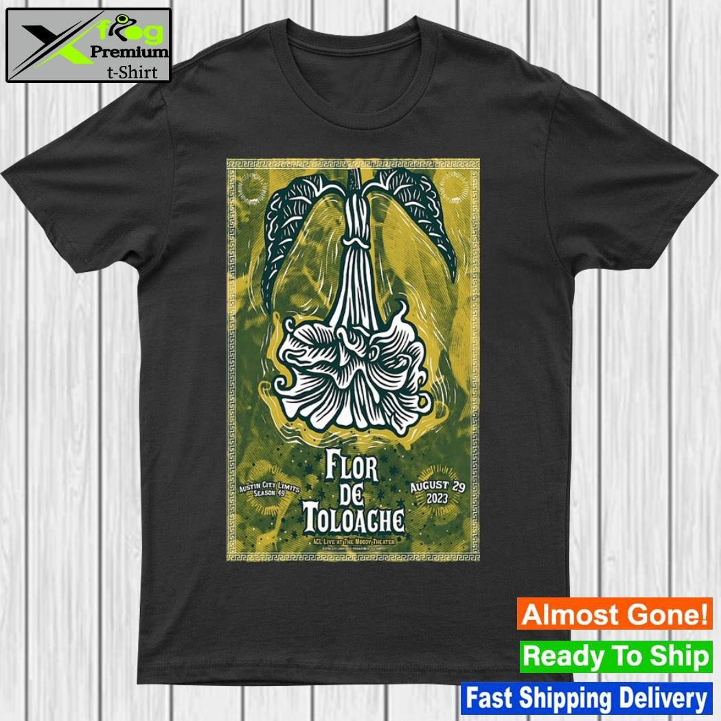 Flor de toloache august 29 2023 acl live at the moody theater austin tx poster shirt