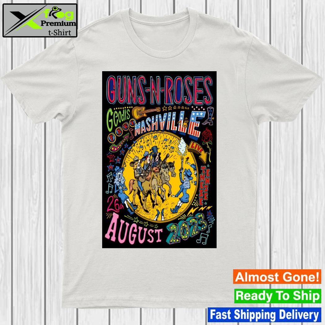 Guns n' roses geodls park nashville Tennessee august 26 2023 poster shirt