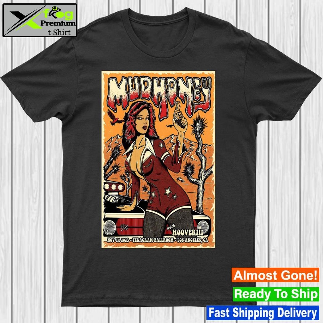Los Angeles, CA November 14, 2023 Mudhoney Tour Poster shirt