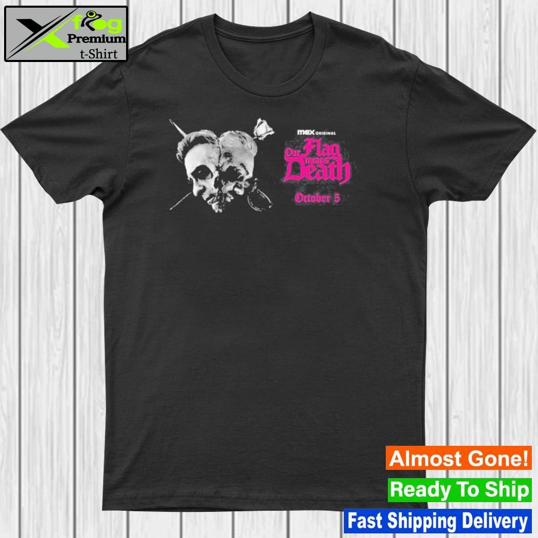 Our Flag Means Death October 5 Shirt