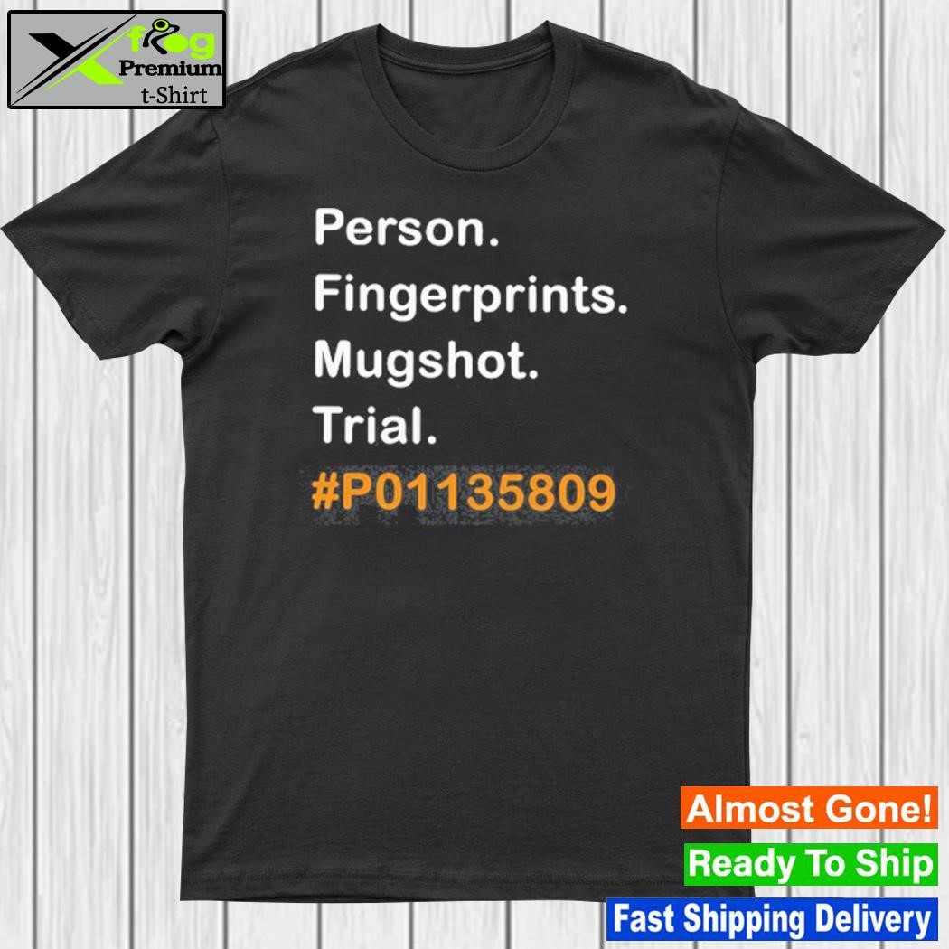 Person Fingerprints Mugshot Trial P01135809 Shirt