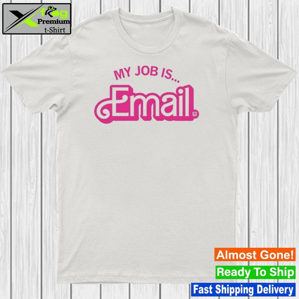 Raygun My Job Is Email T-Shirt