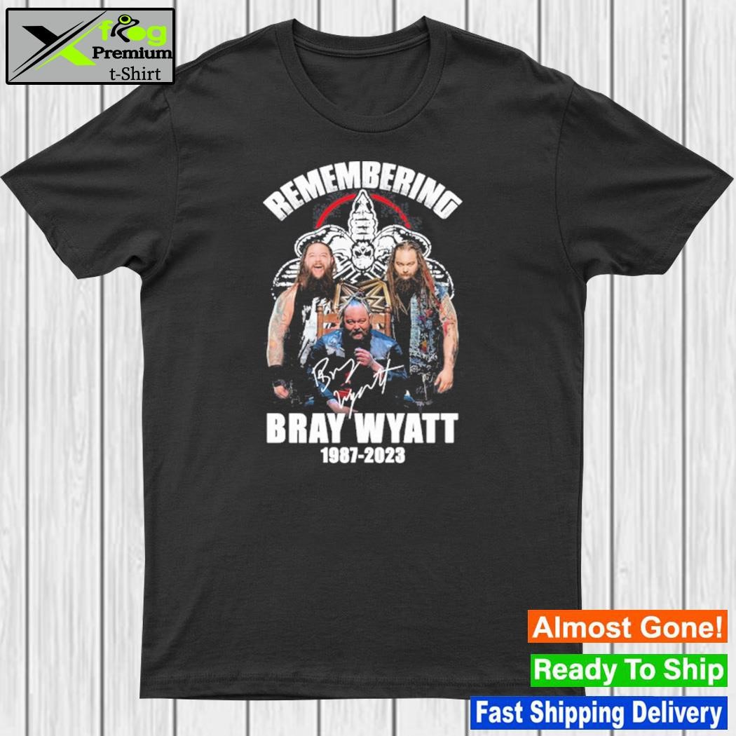 Remembering bray wyatt 1987 2023 rip shirt