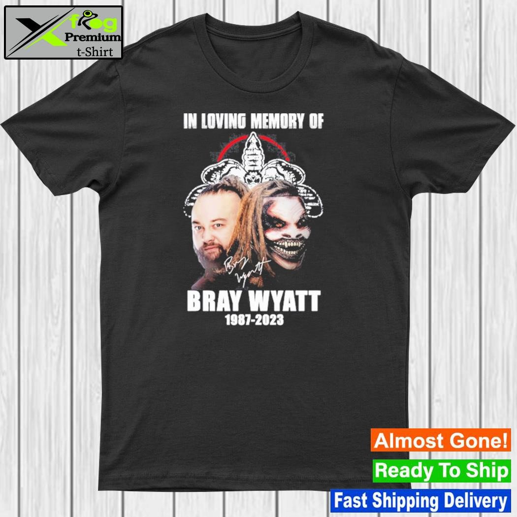 Rip In loving memory of bray wyatt 1987 2023 shirt