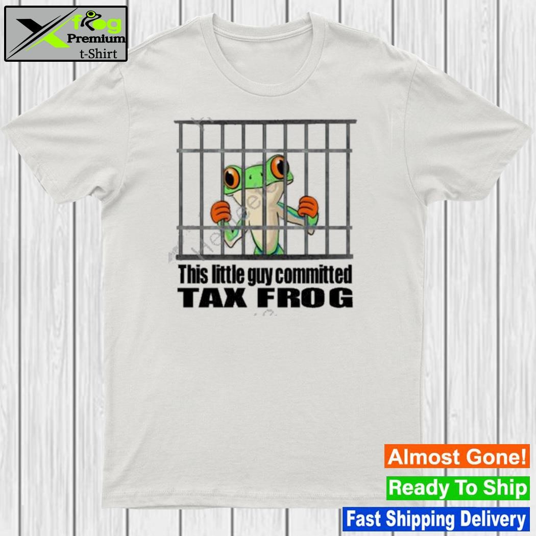 This little guy committed tax frog 2023 shirt