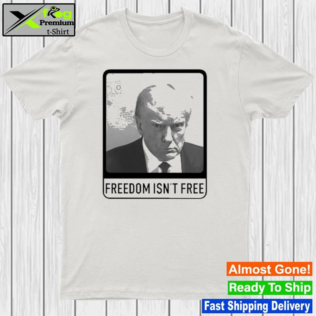 Trump Mugshot Freedom Isn’T Free