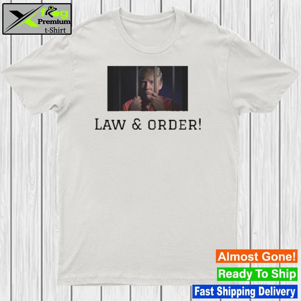 Trump law and order shirt