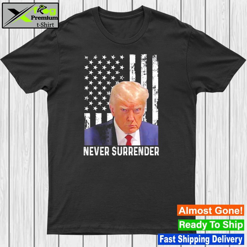 Trump shot – Donald Trump shot – never surrender shirt