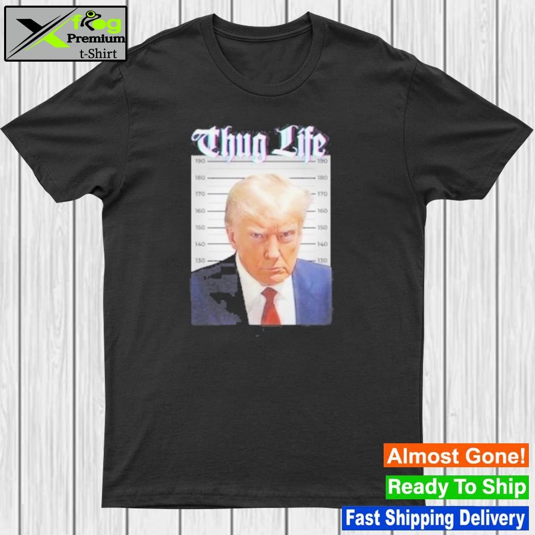 Trump shot trump's thug life shirt