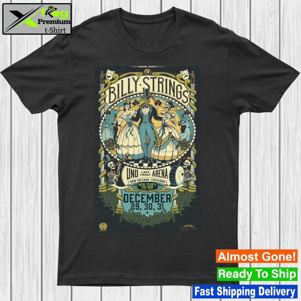 Billy strings 2023 new year's eve run uno lakefront arena poster shirt