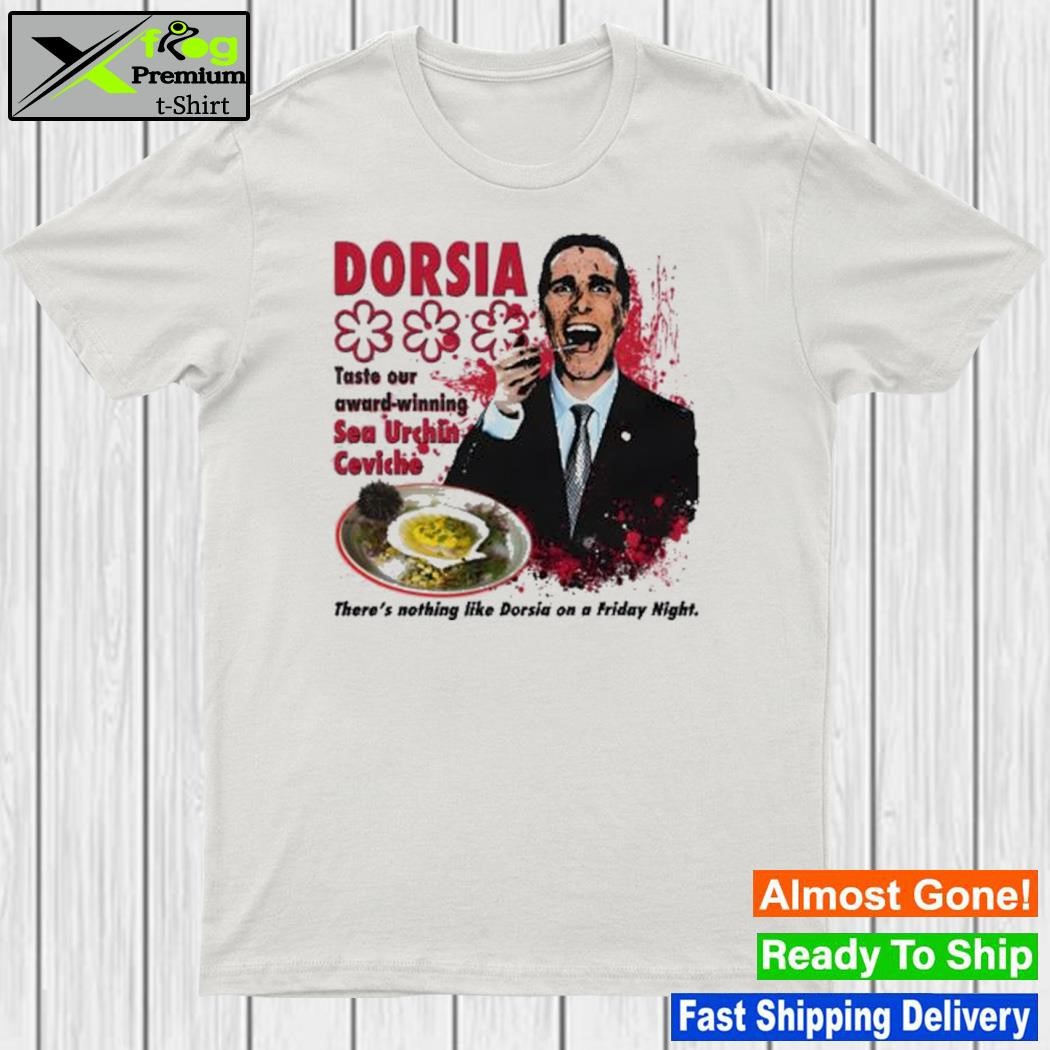 Dorsia taste our award winning sea urchin ceviche shirt