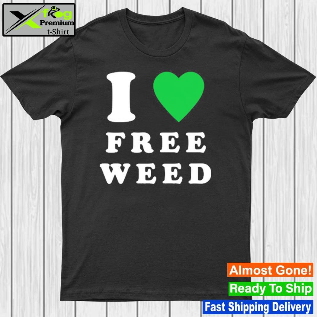 I Heart Free Weed T-Shirt
