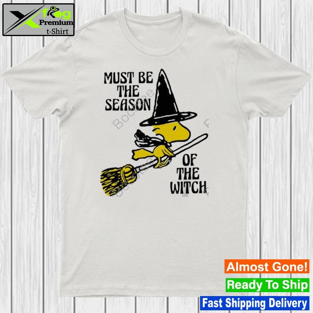 Must Be The Season Of The Witch Shirt