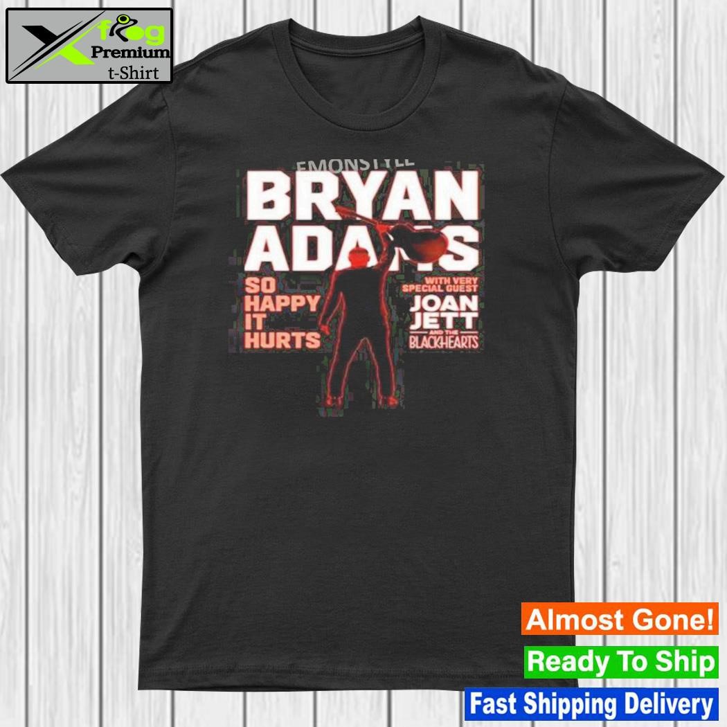 Official bryan Adams So Happy It Hurts Joan Jett Shirt