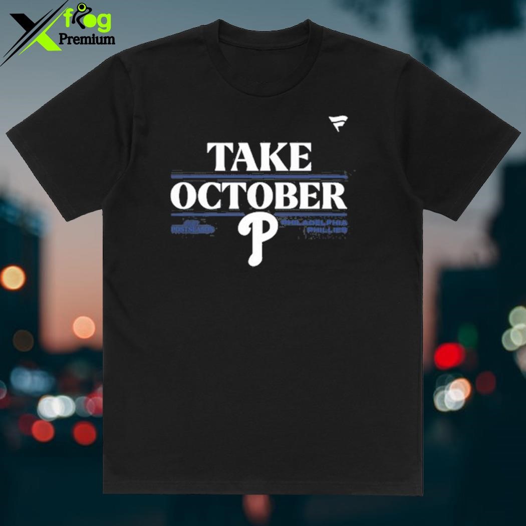 Red Philadelphia Phillies Take October Postseason 2023 Shirt