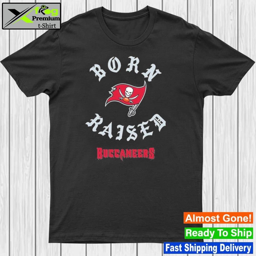 Tampa Bay Buccaneers Born X Raised Unisex T-shirt - Shibtee Clothing