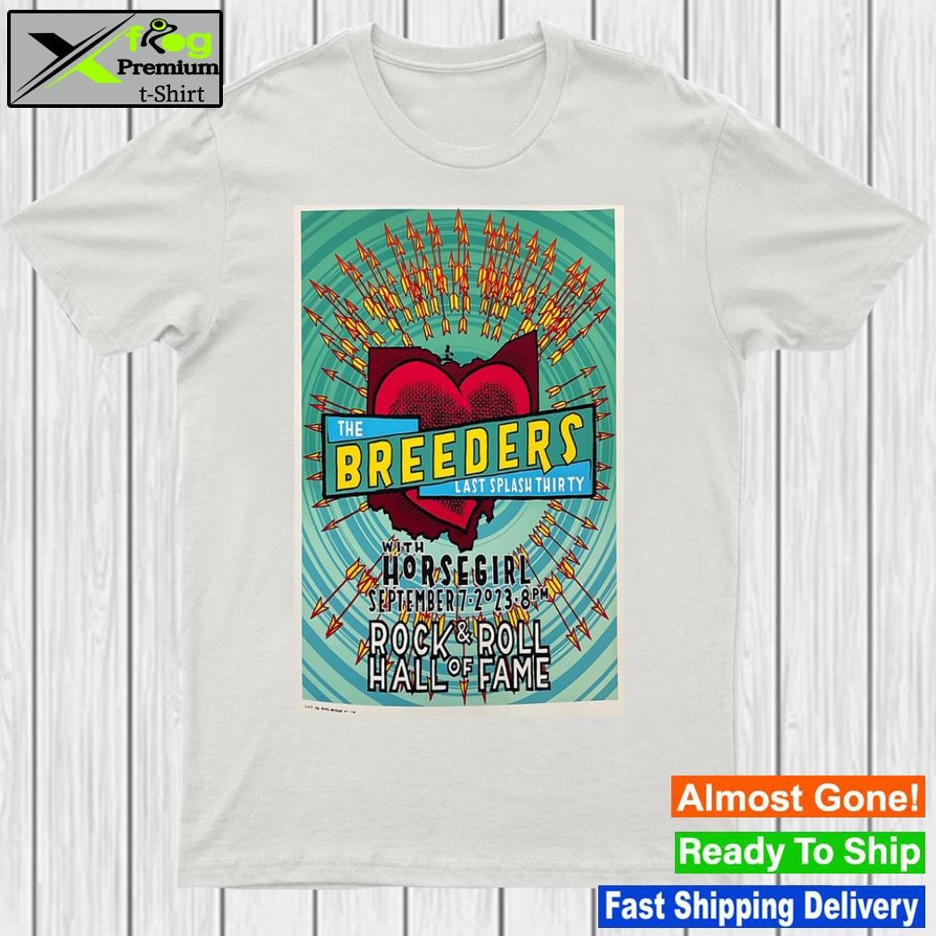 Official the Breeders Show Poster Cleveland, OH 09 07 2023 shirt