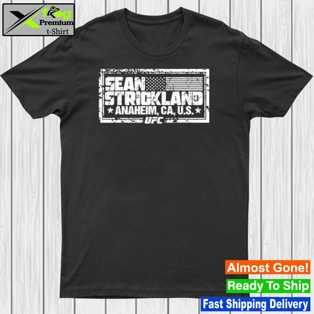 UFC Sean Strickland Anaheim, CA T Shirt