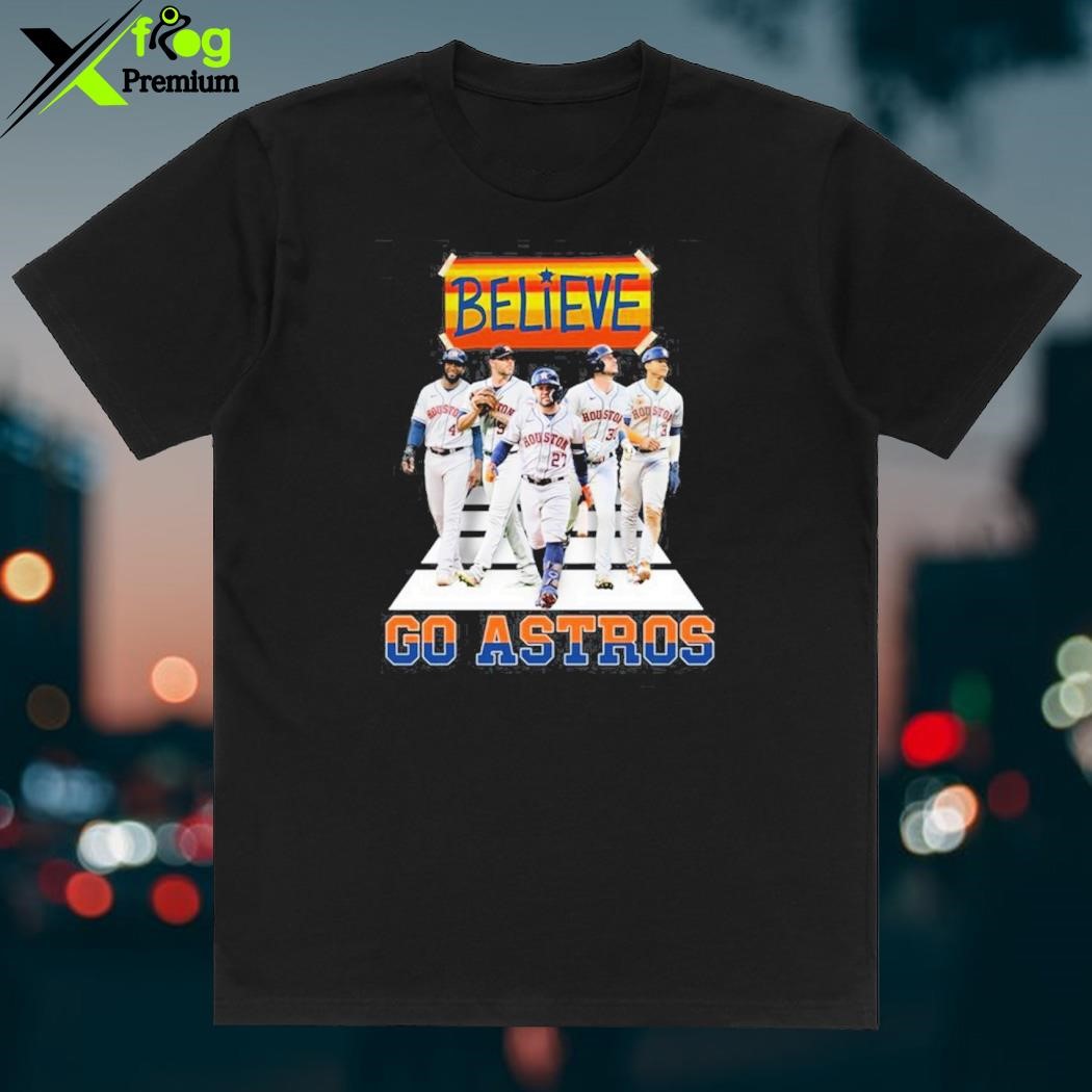 Houston Astros Believe 2 Sided Shirt - TeeBlissful