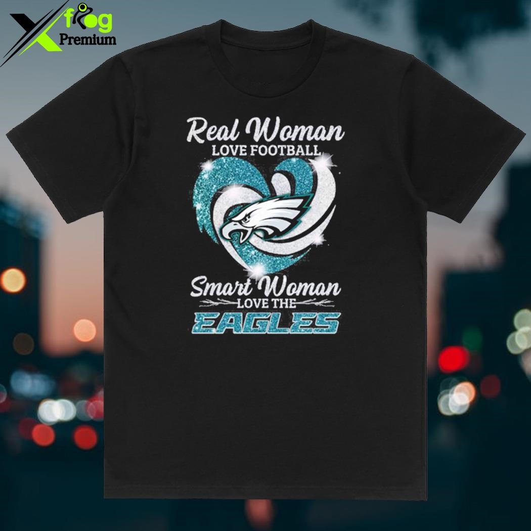 Official real Women Love Football Smart Women Love Philadelphia Eagles Heart  T Shirt, hoodie, sweater, long sleeve and tank top