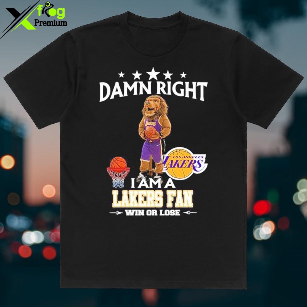 Original Damn Right I Am A Los Angeles Lakers Mascot Fan Win Or Lose Shirt,  hoodie, sweater, long sleeve and tank top