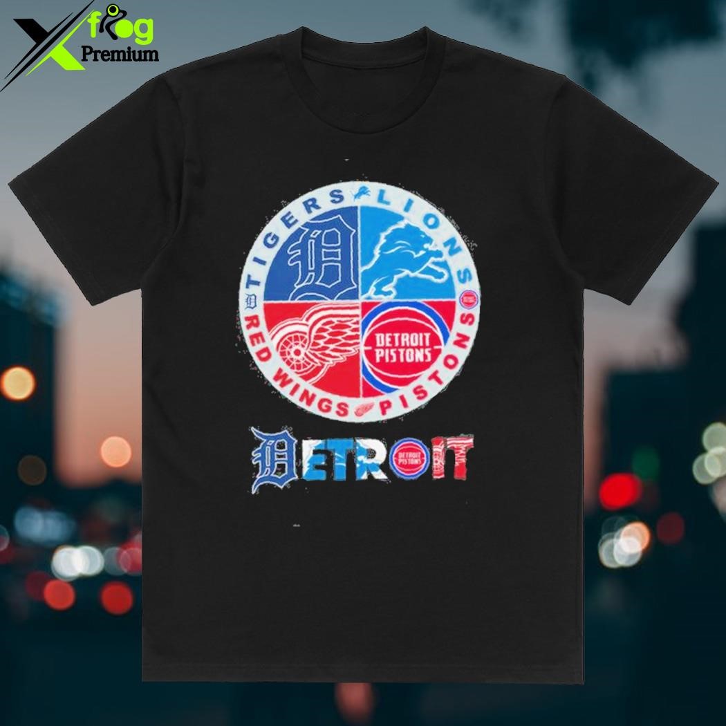 Detroit Tigers Detroit Lions Detroit Pistons Detroit Red Wings 2023  Champions logo shirt