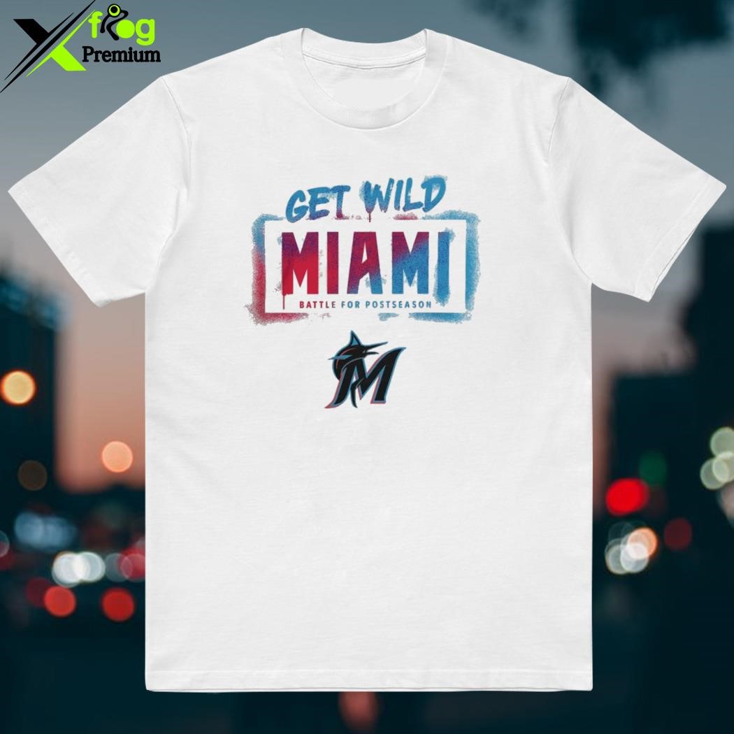 SALE - Get Wild Miami Battle For Postseason Baseball 2023 T Shirt