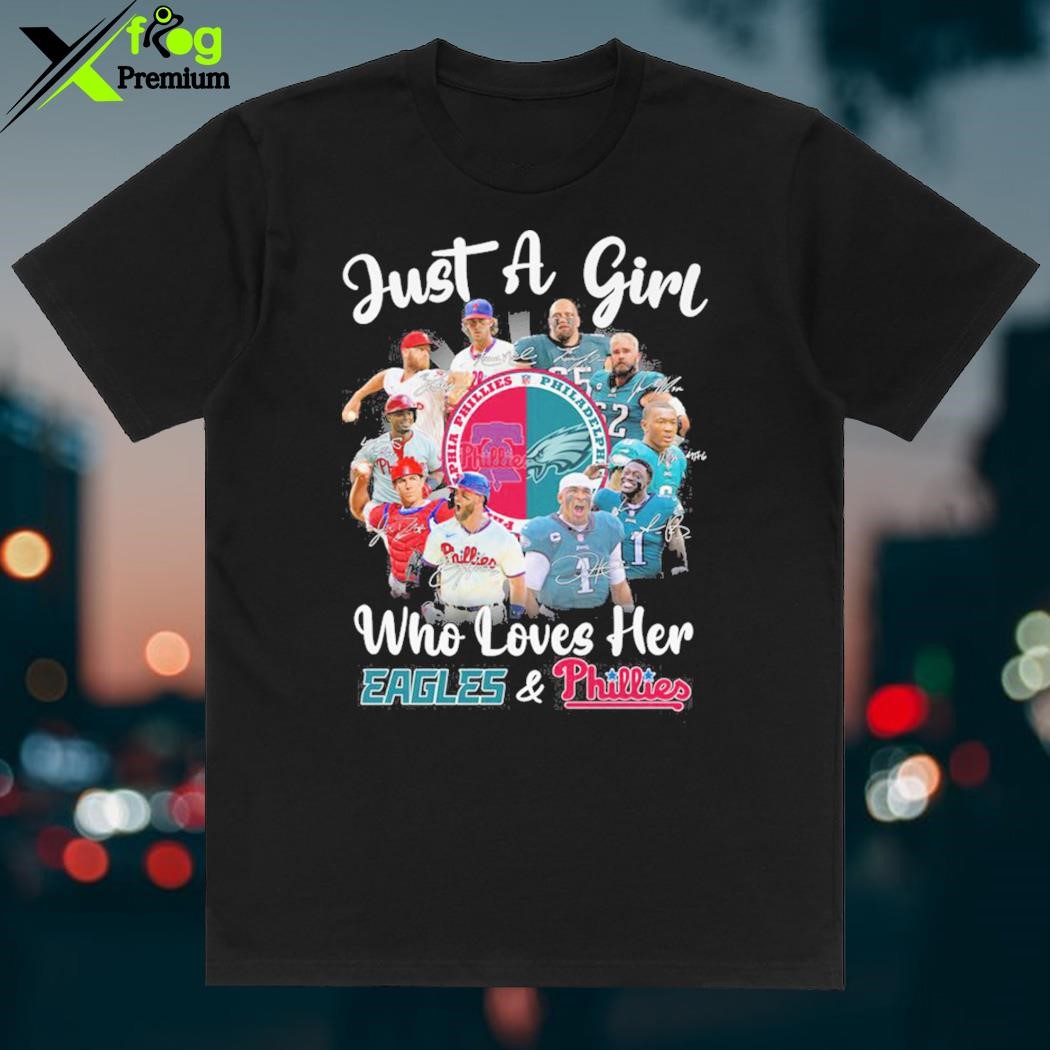 Official just a woman who loves her Eagles and Phillies shirt, hoodie,  sweater, long sleeve and tank top