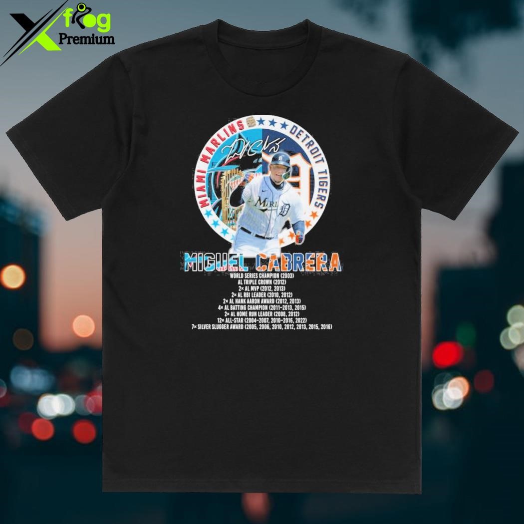 Miguel Cabrera Legend of Miami Marlins and Detroit Tigers signature 2023  shirt, hoodie, sweater, long sleeve and tank top