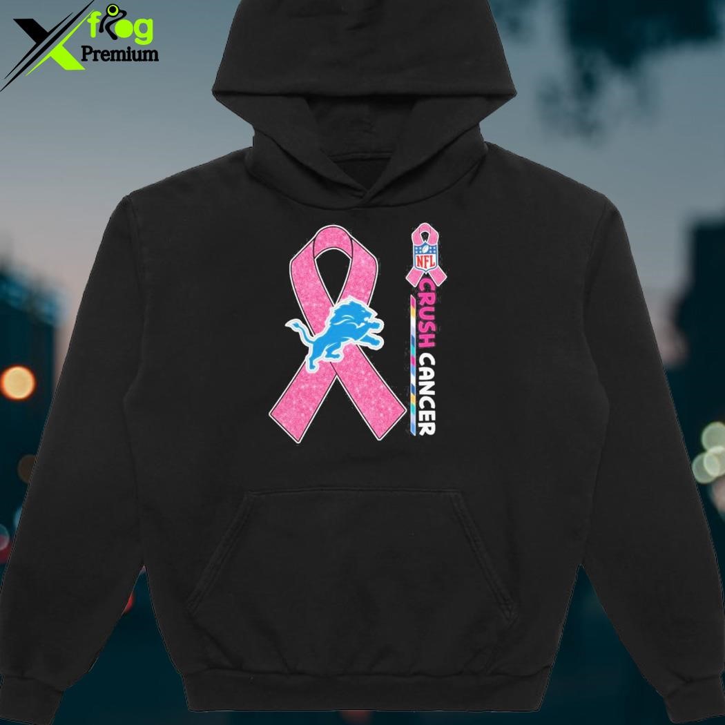 Detroit Lions NFL Crush Cancer shirt, hoodie, sweater, long sleeve and tank  top