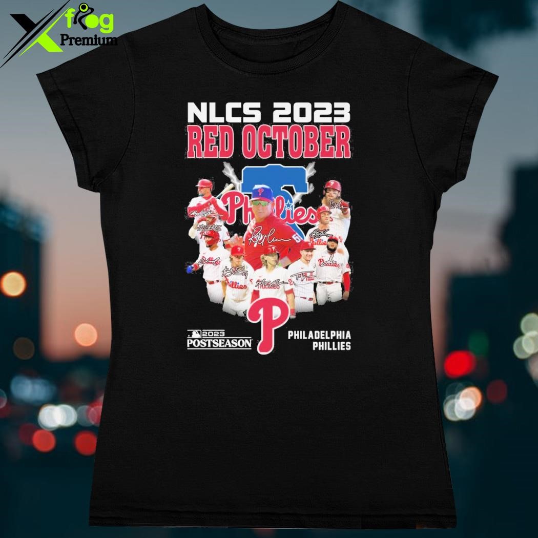 NLCS 2023 Red October signatures NLCS Phillies Shirt - Bring Your