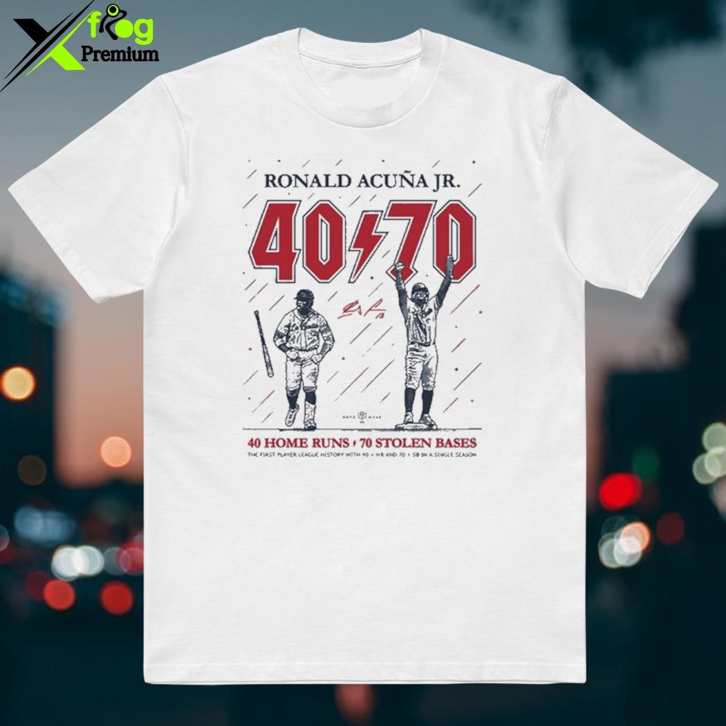 Quality Ronald Acuña Jr 70 Stolen Base And 40 Home Runs First In History  Unisex T-Shirt - Roostershirt