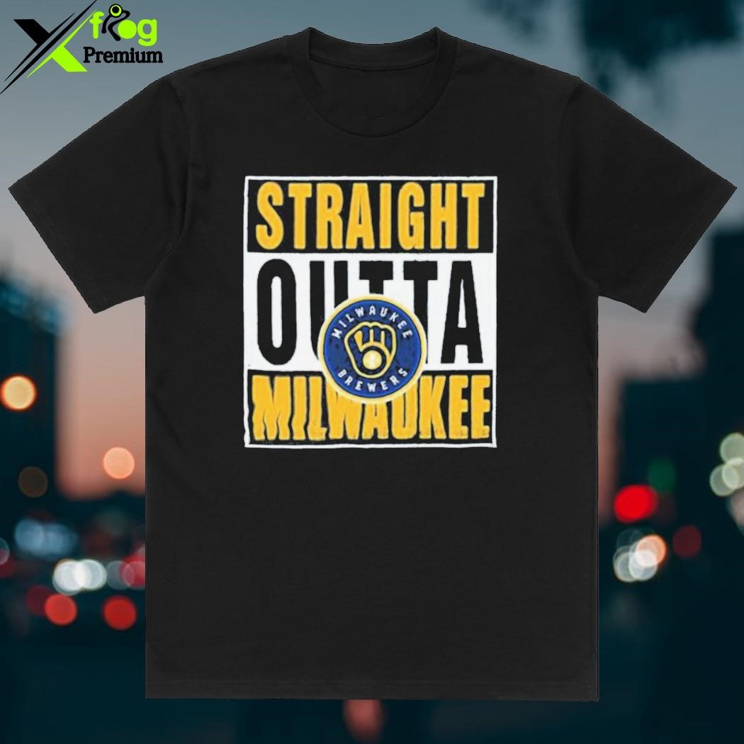 Straight Outta Milwaukee Brewers T Shirt, hoodie, sweater, long sleeve and  tank top