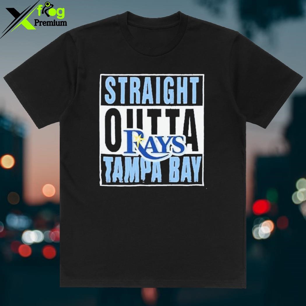 Straight Outta Tampa Bay Rays Shirt, hoodie, sweater, long sleeve and tank  top