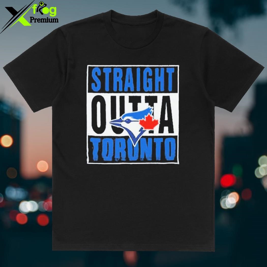 Toronto blue jays straight outta toronto shirt, hoodie, sweatshirt for men  and women