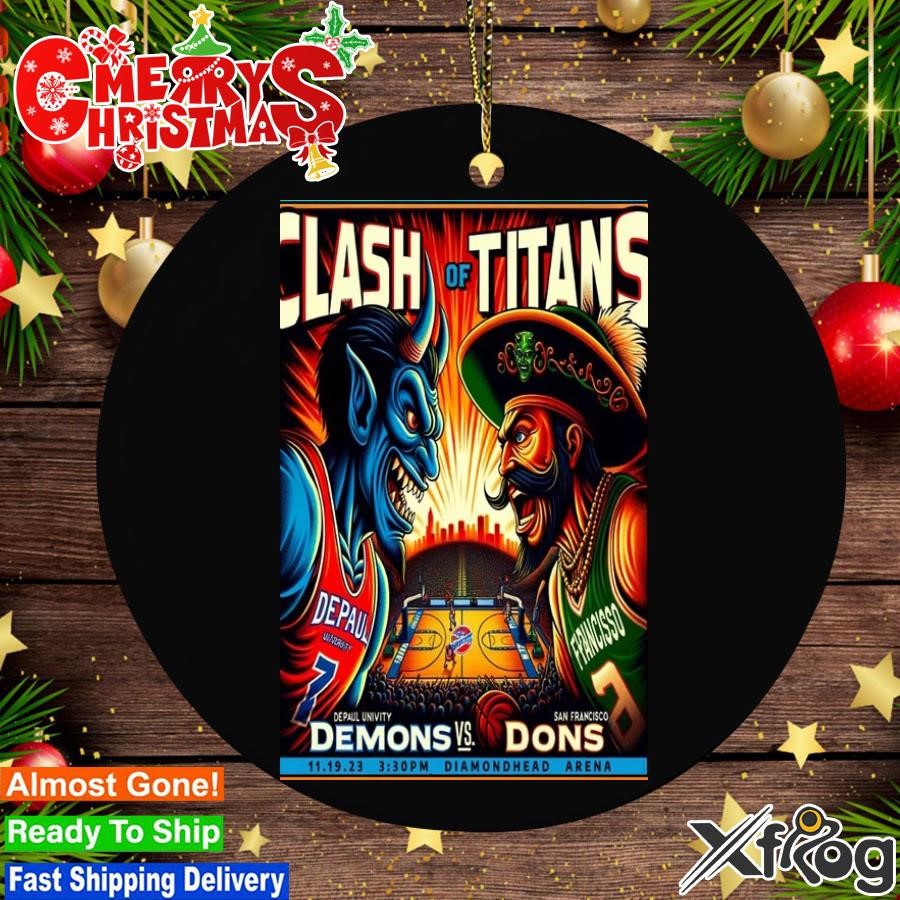 Clash Of Titans Depaul Univity Demons Vs. San Francisco Dons November 19, 2023 Diamondhead Arena Poster Ornament