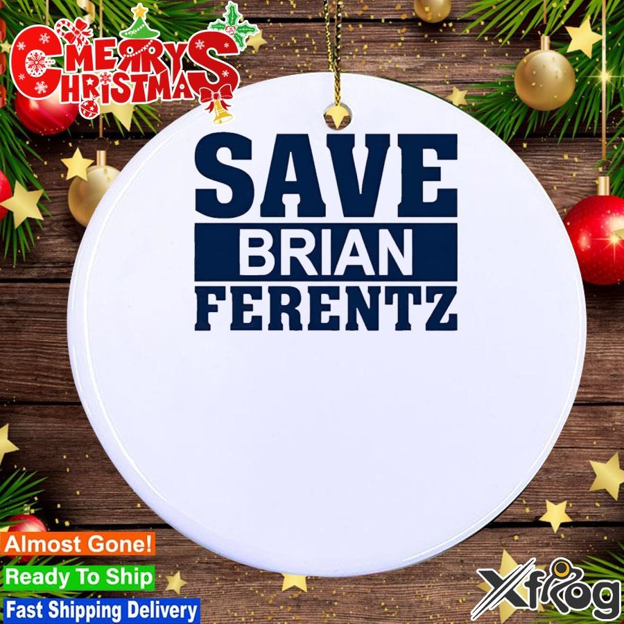 Dave Wischnowsky Save Brian Ferentz Ornament