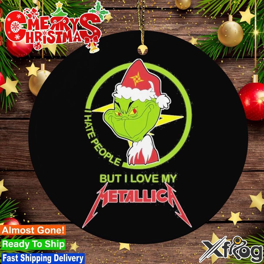 Grinch Hat Santa I Hate People But I Love My Metallica Logo Ornament